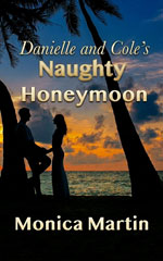 Danielle and Cole's Naughty Honeymoon